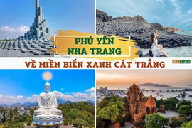 Tour Phú Yên - Nha Trang - Khám Phá Cung Đường Biển Đẹp Nhất Việt Nam