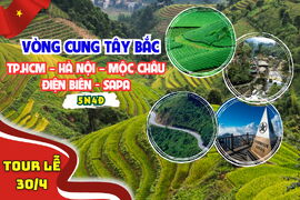 TOUR LỄ 30/04 VÒNG CUNG TÂY BẮC TP.HCM - HÀ NỘI - MỘC CHÂU - ĐIỆN BIÊN - SAPA