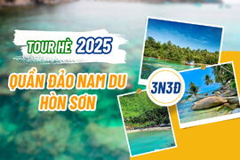 [TOUR HÈ 2025] KHÁM PHÁ ĐẢO NAM DU – HÒN SƠN 3N3D