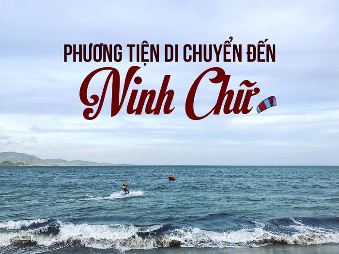 phuong-tien-di-chuyen-den-ninh-chu