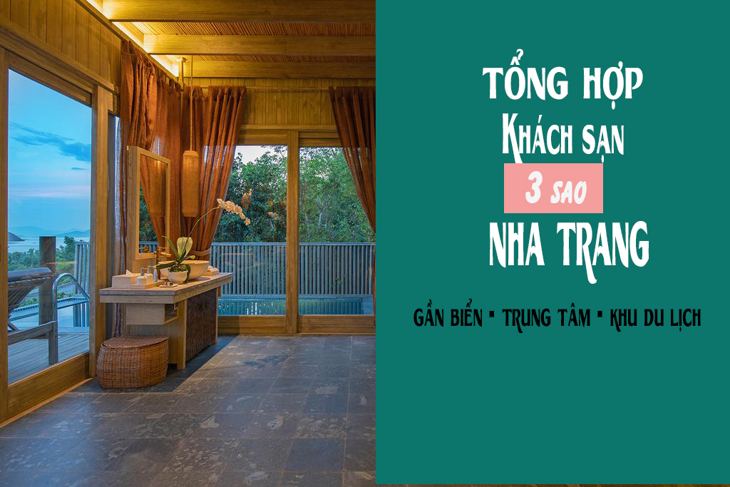 Tổng hợp 12 khách sạn 3 sao Nha Trang gần biển, giá tốt nhất 2019