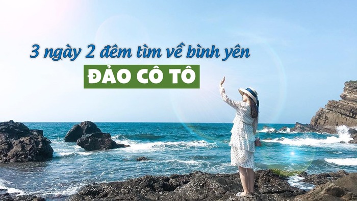 Đảo Cô Tô – Xứng danh thiên đường biển đảo Việt Nam